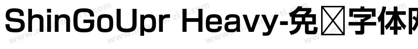 ShinGoUpr Heavy字体转换